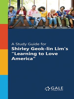 cover image of A Study Guide for Shirley Geok-lin Lim's "Learning to Love America"